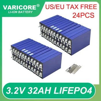 24шт VariCore 3,2 В 32Ah LiFePO4 аккумулятор фосфатный 3C разряда 12,8 в 24 В Модификация аккумуляторов двигателя мотоцикла автомобиля не облагается налогом