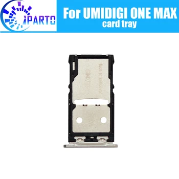 UMIDIGI ONE MAX Держатель лотка для карт 100% Оригинальный Новый Высококачественный Лоток для SIM-карт, Замена держателя слота для sim-карт ONE MAX