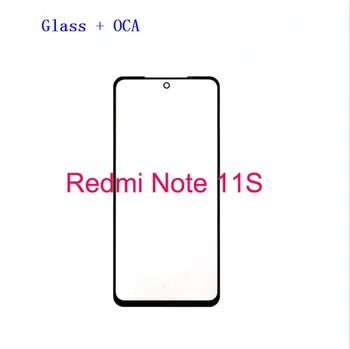 Передняя панель с сенсорным экраном, Внешняя стеклянная линза, клей для ЖК-стекла спереди для Xiaomi Redmi Note 11S Note11S с ОСА