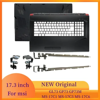 Новые Рамки Для ноутбуков Чехол Для MSI GL73 GP73 GP73M MS-17C5 Серии 17C6 17,3 